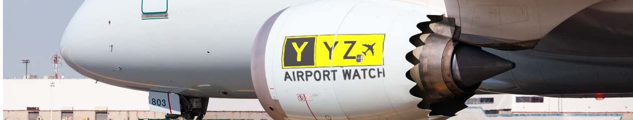 YYZ Airport Watch